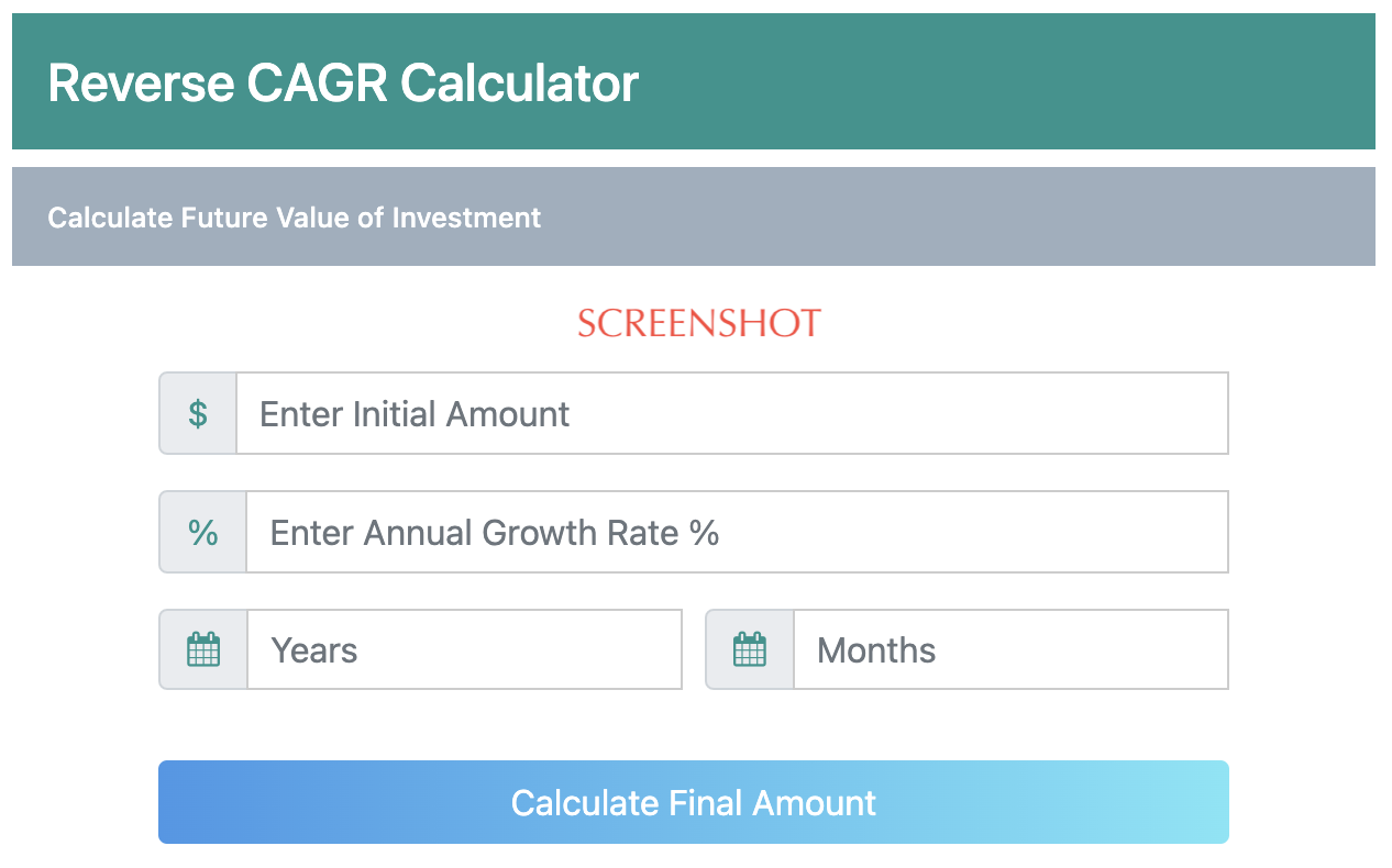 Reverse CAGR Calculator: Calculate Future Value
