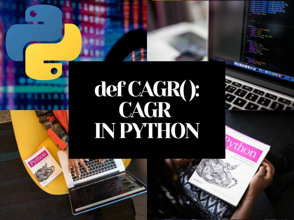 def CAGR: How To Calculate CAGR in Python By Defining 1 Easy Function