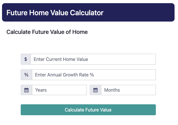 Future Home Value Calculator: How Much Will Your Home Be Worth In 5, 10, or 20 years?